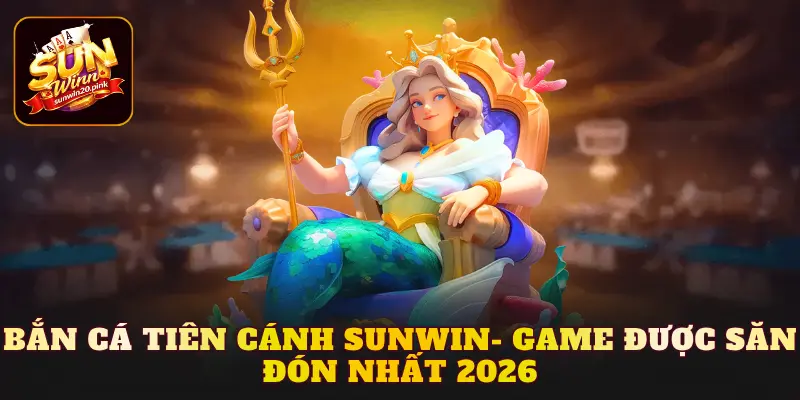 Bắn Cá Tiên Cánh