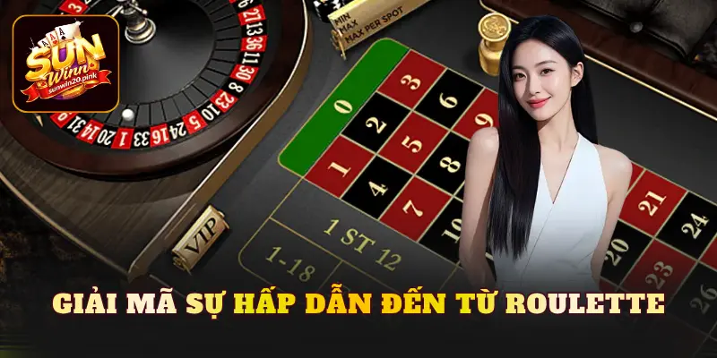 Giải mã sự hấp dẫn đến từ Roulette