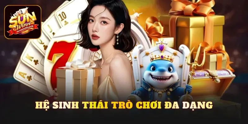 Hệ sinh thái trò chơi đa dạng