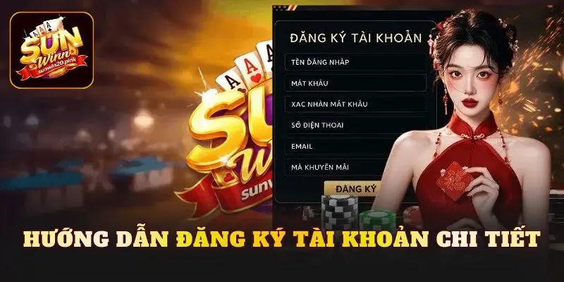Hướng dẫn đăng ký tài khoản chi tiết
