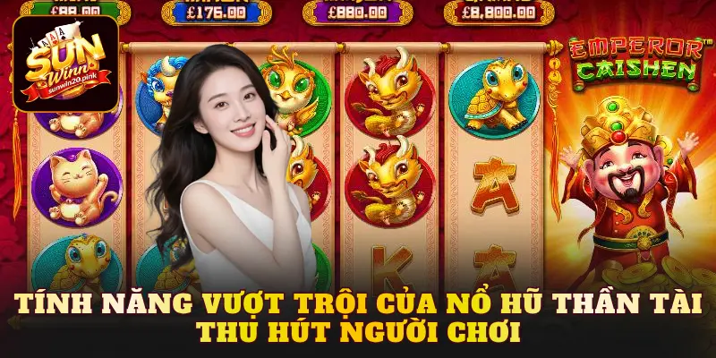 Tính năng vượt trội của Nổ Hũ Thần Tài thu hút người chơi