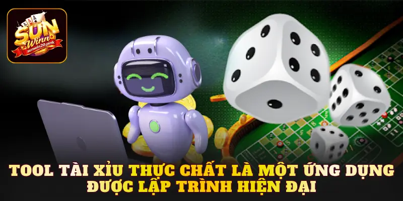 Tool tài xỉu thực chất là một ứng dụng được lập trình hiện đại